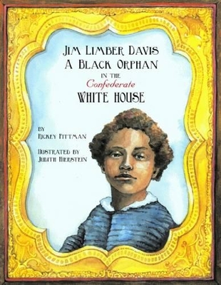 Jim Limber Davis: A Black Orphan in the Confederate White House