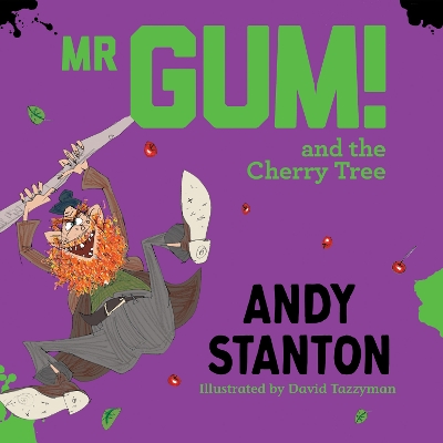 Mr Gum and the Cherry Tree