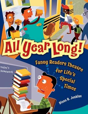 All Year Long!: Funny Readers Theatre for Life's Special Times
