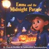 Emma and the Midnight Parade: A Magical Halloween Adventure for Kids Ages 5-10