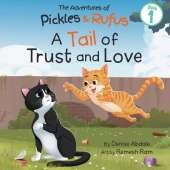A Tail of Trust and Love: A Children's Book About Two Feral Cats' Journey from Abandoned to Adopted