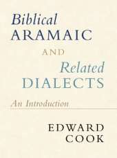 Biblical Aramaic and Related Dialects: An Introduction