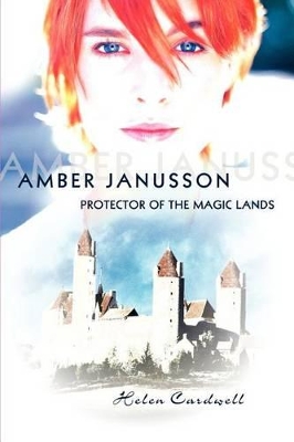 Amber Janusson: Protector of The Magic Lands
