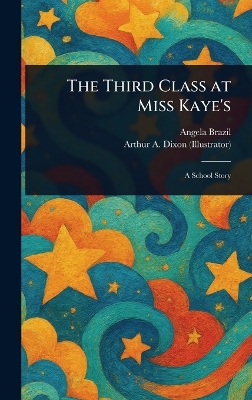 The Third Class at Miss Kaye's