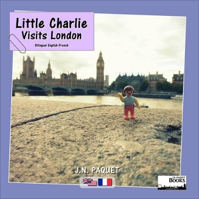 Little Charlie Visits London (bilingual English-French)