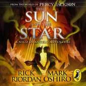 From the World of Percy Jackson: The Sun and the Star (The Nico Di Angelo Adventures)