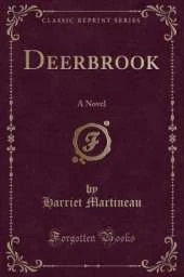 Deerbrook: A Novel (Classic Reprint)
