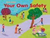 Your Own Safety