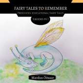 Fairy Tales To Remember: 3 Books In 1
