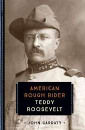 Teddy Roosevelt: American Rough Rider