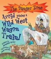 Avoid Joining A Wild West Wagon Train!