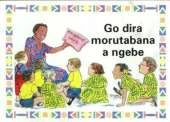 Go Dira Morutabana a Ngebe