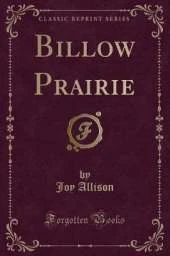 Billow Prairie (Classic Reprint)