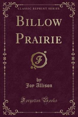 Billow Prairie (Classic Reprint)