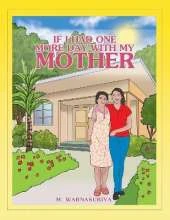 If I Had One More Day with My Mother