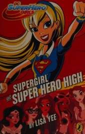 DC Super Hero Girls: Supergirl at Super Hero High