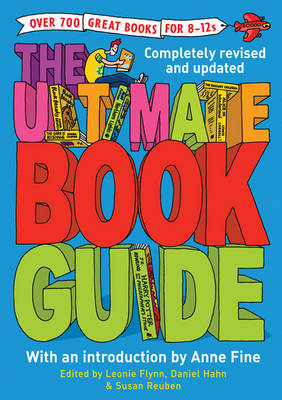 The Ultimate Book Guide: Over 600 Great Books for 8-12s