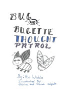 Bug & Bugette: Thought Patrol