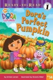 Dora's Perfect Pumpkin