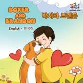 Boxer and Brandon: English Korean Bilingual Children's Books
