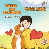 Boxer and Brandon: English Korean Bilingual Children's Books