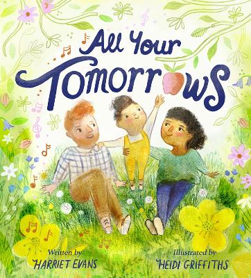 All Your Tomorrows: Hopes and dreams for your newborn
