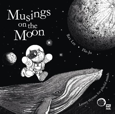 Musings on the Moon: Loony Rhymes for Playful Minds