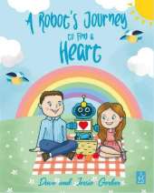 A Robot's Journey to Find a Heart