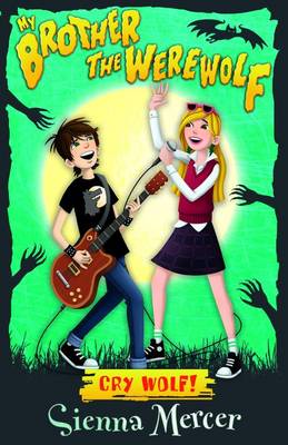 Cry Wolf! - My Brother the Werewolf