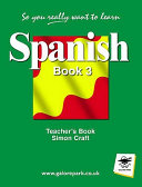 So You Really Want to Learn Spanish Book 3 Teacher's Book