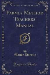 Parmly Method Teachers' Manual (Classic Reprint)