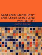 Good Cheer Stories Every Child Should Know