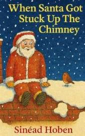 When Santa Got Stuck Up the Chimney