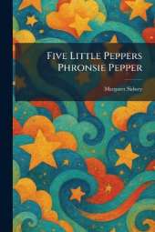 Five Little Peppers Phronsie Pepper