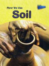 How We Use Soil