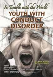 Youth with Conduct Disorder: In Trouble with the World