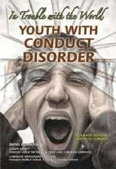 Youth with Conduct Disorder: In Trouble with the World