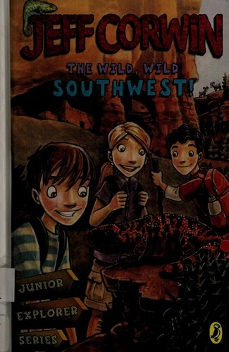The Wild, Wild Southwest!: Junior Explorer Series Book 3