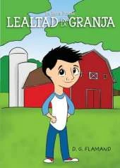 Lealtad En La Granja / Loyalty at the Farm: La Serie Buena