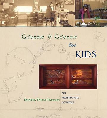 Greene and Greene for Kids