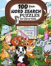 100 WORD SEARCH PUZZLES Word Search Puzzle Book ages 6-8 9-12 Word for Word Wonder Words Activity for Children 4, 5, 6, 7 and 8 (Fun Learning Activities for Kids)