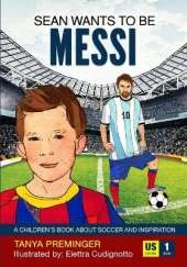 Sean Wants to be Messi