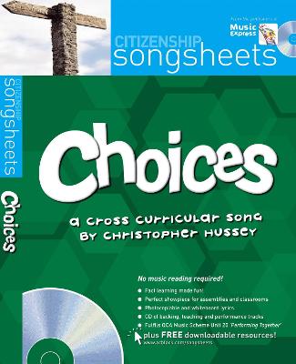 Choices: A Cross-Curricular Song by Christopher Hussey