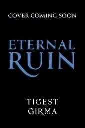 Immortal Dark Trilogy: Eternal Ruin: Book 2