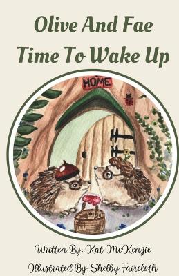 Olive and Fae: Time to Wake Up