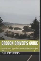 Oregon Driver's Guide: Essential Rules, Road Signs, and Tips for Passing the DMV Test