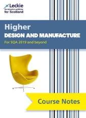 Higher Design and Manufacture (second edition): Comprehensive Textbook to Learn Cfe Topics