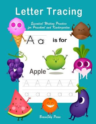 Letter Tracing: Essential writing practice for preschool and kindergarten, Ages 3-5, A to Z Cute Illustrations (Handwriting Workbook)