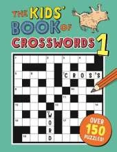 The Kids' Book of Crosswords 1