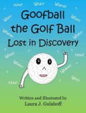 Goofball the Golf Ball: Lost in Discovery